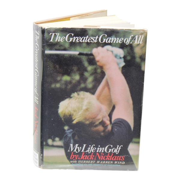 1969 Jack Nicklaus Signed The Greatest Game of All" 1st Ed. Book JSA ALOA