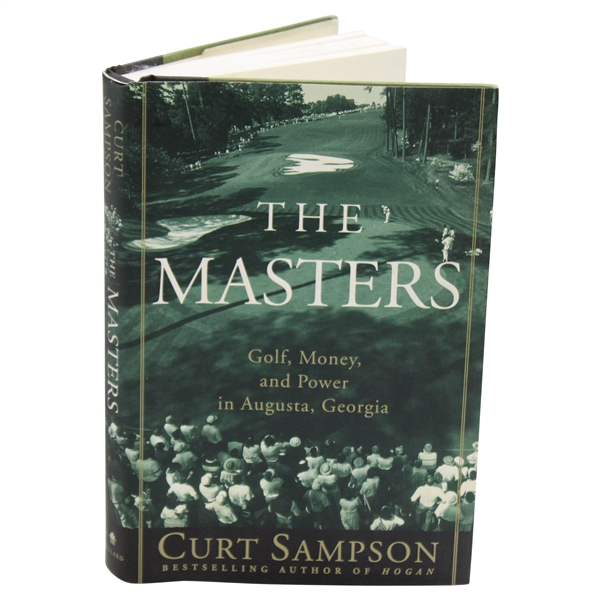 1999 The Masters Golf, Money, And Power In Augusta Georgia By Curt Sampson