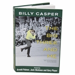 Billy Casper Signed 2012 Big Three and Me Book JSA ALOA