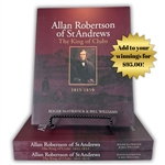 Allan Robertson of St Andrews: The King of Clubs by Roger McStravick & Bill Williams