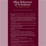 Allan Robertson of St Andrews: The King of Clubs by Roger McStravick & Bill Williams
