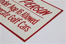 Classic 'No Person Under Age 16 Allowed To Operate Golf Cars' Metal Sign