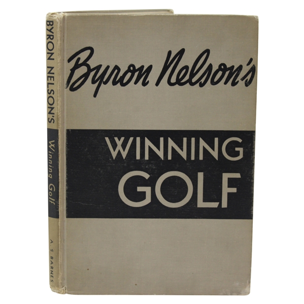 Byron Nelson Signed 1946 1st Ed Byron Nelsons Winning Golf Book JSA ALOA