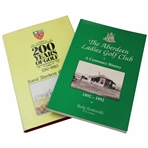 1980 Royal Aberdeen GC 200 Years Of Golf & 1992 The Aberdeen Ladies GC, A Centenary History Books