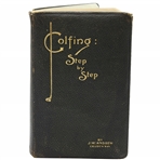 1910 Golfing Step by Step Book by J. Mcandrew
