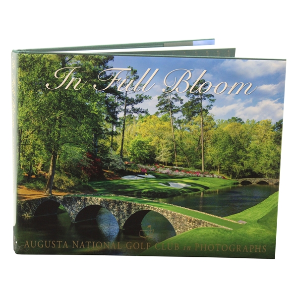 In Full Bloom: Augusta National Golf Club in Photographs Book from Augusta National