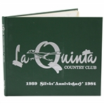 1984 La Quinta CC, 1959 Silver Anniversary Book by Peggy Herz
