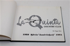 1984 'La Quinta CC, 1959 Silver Anniversary' Book by Peggy Herz