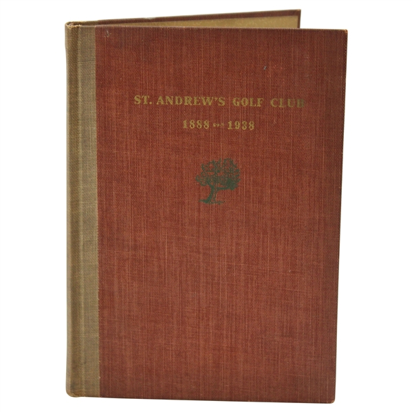  St. Andrews Golf Club 1888-1938 First Edition Book