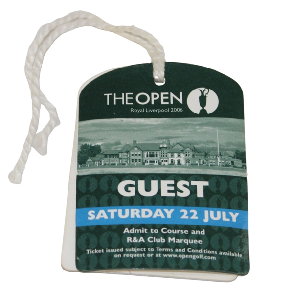 2006 Open Championship at Royal Liverpool Saturday Guest Badge (Water Damage)