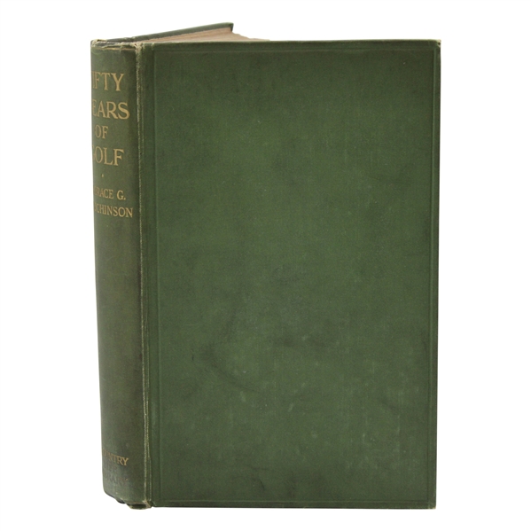 1919 Fifty Years Of Golf by Horace Hutchinson