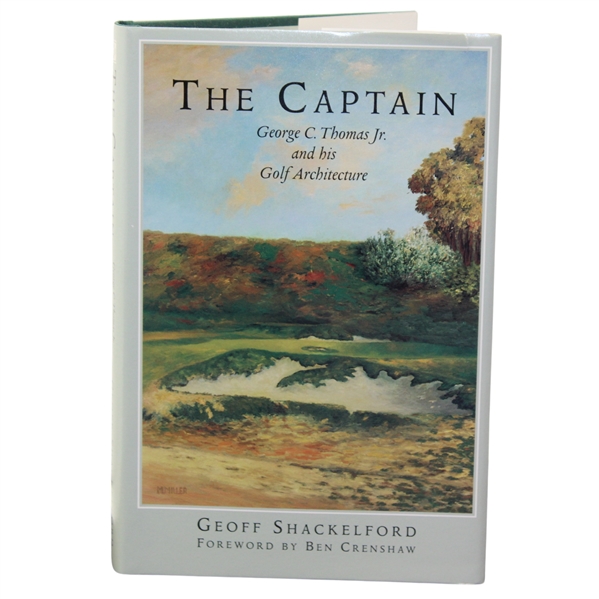 1996 The Captain George C. Thomas Jr. & His Golf Architecture Ltd Ed 901/1200 Signed by Author Geoff Shackelford