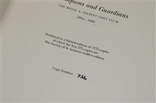 2001 'Champions And Guardians The Royal & Ancient Golf Club' Ltd Ed 736/1775 Book 1884-1939