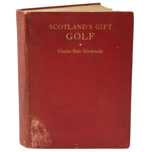 1928 Scotlands Gift - Reminiscences 1st Ed Book by Charles Blair Macdonald