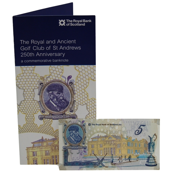 Royal & Ancient 250th Anniversary Commemorative Old Tom Morris Royal Bank of Scotland 5 Pound Note