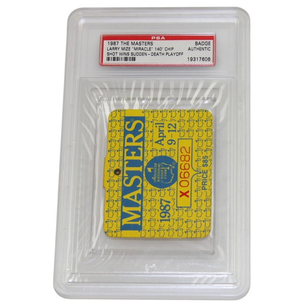 1987 Masters Tournament SERIES Badge #X06682 - Larry Mize Miracle Chip PSA/DNA Authentic