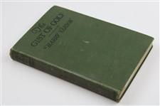 1922 'The Gist Of Golf' 1st Edition Book by Harry Vardon