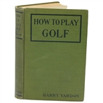 1912 How to Play Golf 1st Edition Book by Harry Vardon