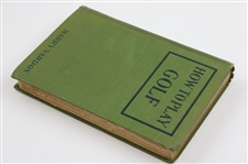 1912 'How to Play Golf' 1st Edition Book by Harry Vardon