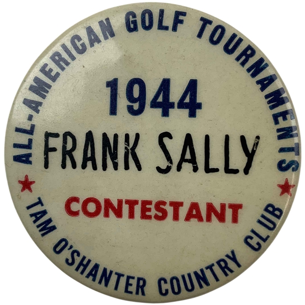 1944 All-American Golf Tournaments Tam OShanter Country Club Contestant Badge - Frank Sally