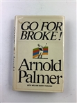 Arnold Palmer Signed 1973 First Edition 'Go For Broke' JSA ALOA