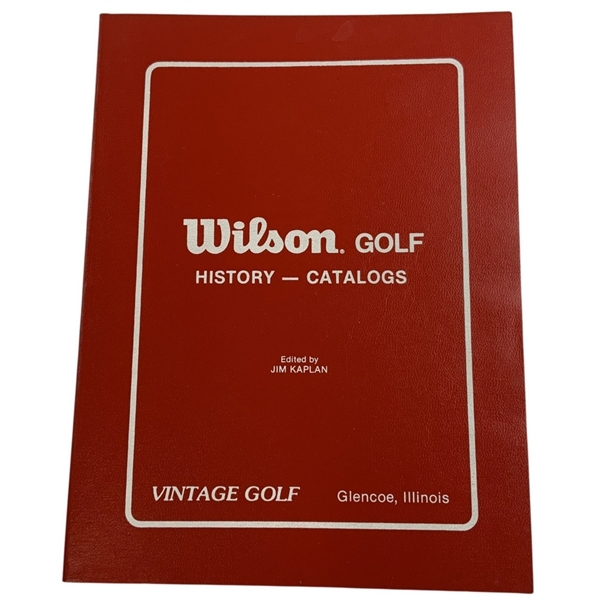 Wilson Golf History - Catalogs, Edited by Jim Kaplan 