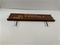 National Golf Links of America Used Painted Wooden Tee Sign 'Plateau' Hole No. 11 Marker