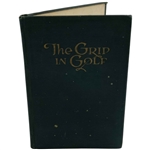 1922 The Grip in Golf by Golfers Magazine Co. 1st Ed Book