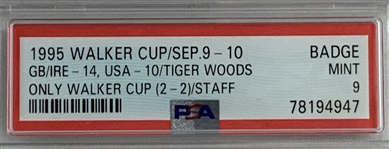 1995 Walker Cup Staff (Weekly) Badge - Tiger Woods Only Appearance PSA MINT 9 - Pop 1