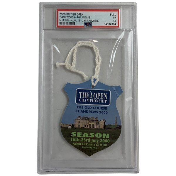 2000 British Open Championship Season Ticket Badge St Andrews Tiger Woods Career Grand Slam Victory PSA 1.5