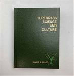 Beard, James B. Turfgrass: Science and Culture. Prentice-Hall, 1973. First Edition.