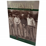 McDaniel, Pete. Uneven Lies: The Heroic Story of African-Americans in Golf. The American Golfer, 2000. (Inscribed) (DJ)