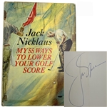 Jack Nicklaus Signed My 55 Ways to Lower Your Golf Score. Simon and Schuster, 1964. First Edition JSA ALOA