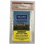 2000 Open Championship at St Andrews Final Rd Sunday FULL Ticket - Tiger Woods Grand Slam Victory PSA MINT 9