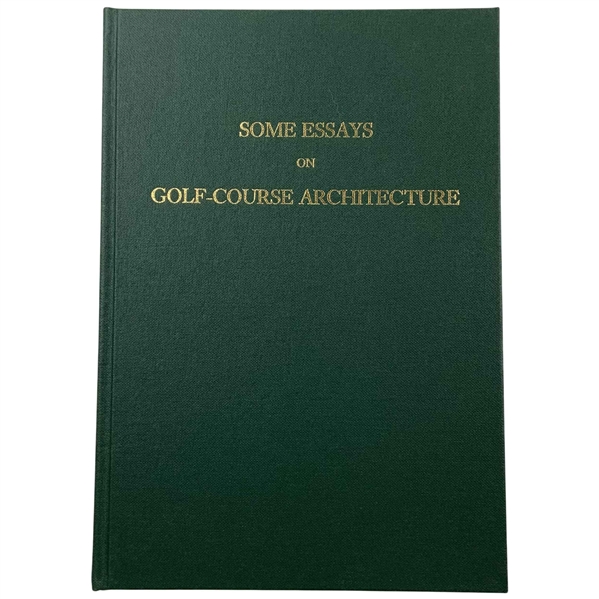 Colt, H. S. and C. H. Alison. Some Essays on Golf-Course Architecture. Grant Books, 1990. Limited Edition #76/700 (Signed)