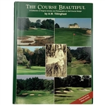 Tillinghast, A.W. The Course Beautiful. TreeWolf Productions, 1995. (DJ)