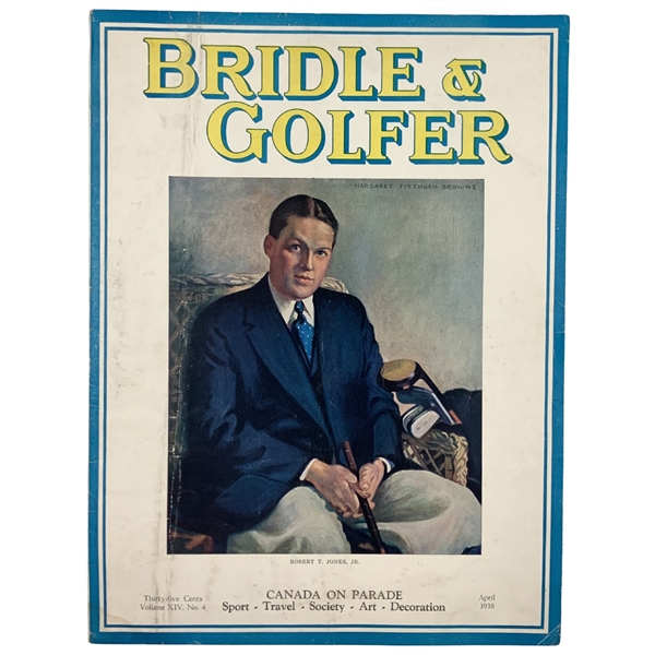 Bridle & Golfer. Volume XIV, No. 4, April 1938. Portrait of Robert T. Jones, Jr.