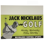 1960’s Jack Nicklaus Milwaukee Sentinel Sports Promotional Sign 12”x16”