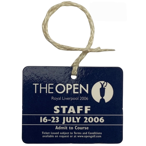 2006 Open Championship at Royal Liverpool Staff Badge - Tiger Woods Win