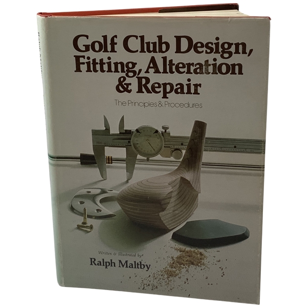 Maltby, Ralph. Golf Club Design, Fitting, Alteration & Repair. Ralph D. Maltby Enterprises, 1974. First Printing (DJ)