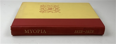 Weeks, Edward. Myopia 1875-1975: A Centennial Chronicle. 1975. First Edition.