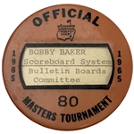 1965 Masters Tournament Official Committee Badge Bobby Baker Scoreboard System - Jacks 2nd Masters Win