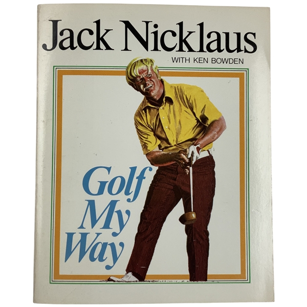 Jack Nicklaus Signed Golf My Way. Fireside/Simon & Schuster, 1974. JSA ALOA