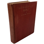 First edition copy of Scotland’s Gift Golf by C.B. Macdonald