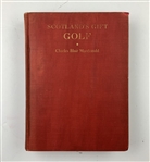 First edition copy of Scotland’s Gift Golf by C.B. Macdonald