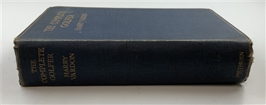 Vardon, Harry. The Complete Golfer. Methuen & Co., 1905. Second Edition.