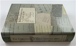 Johnston, Alastair J. and James F. The Chronicles of Golf: 1457 to 1857. 1993. Limited Edition #578/900 (Signed) (DJ)