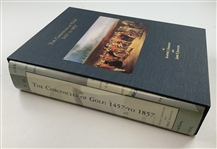 Johnston, Alastair J. and James F. The Chronicles of Golf: 1457 to 1857. 1993. Limited Edition #578/900 (Signed) (DJ)