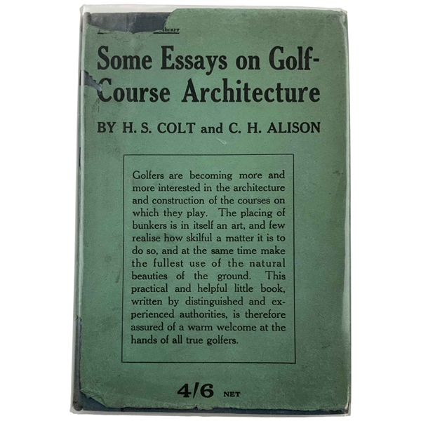Colt, H. S. and C. H. Alison. Some Essays on Golf-Course Architecture. Country Life, 1920. First Edition (DJ)