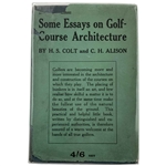 Colt, H. S. and C. H. Alison. Some Essays on Golf-Course Architecture. Country Life, 1920. First Edition (DJ)
